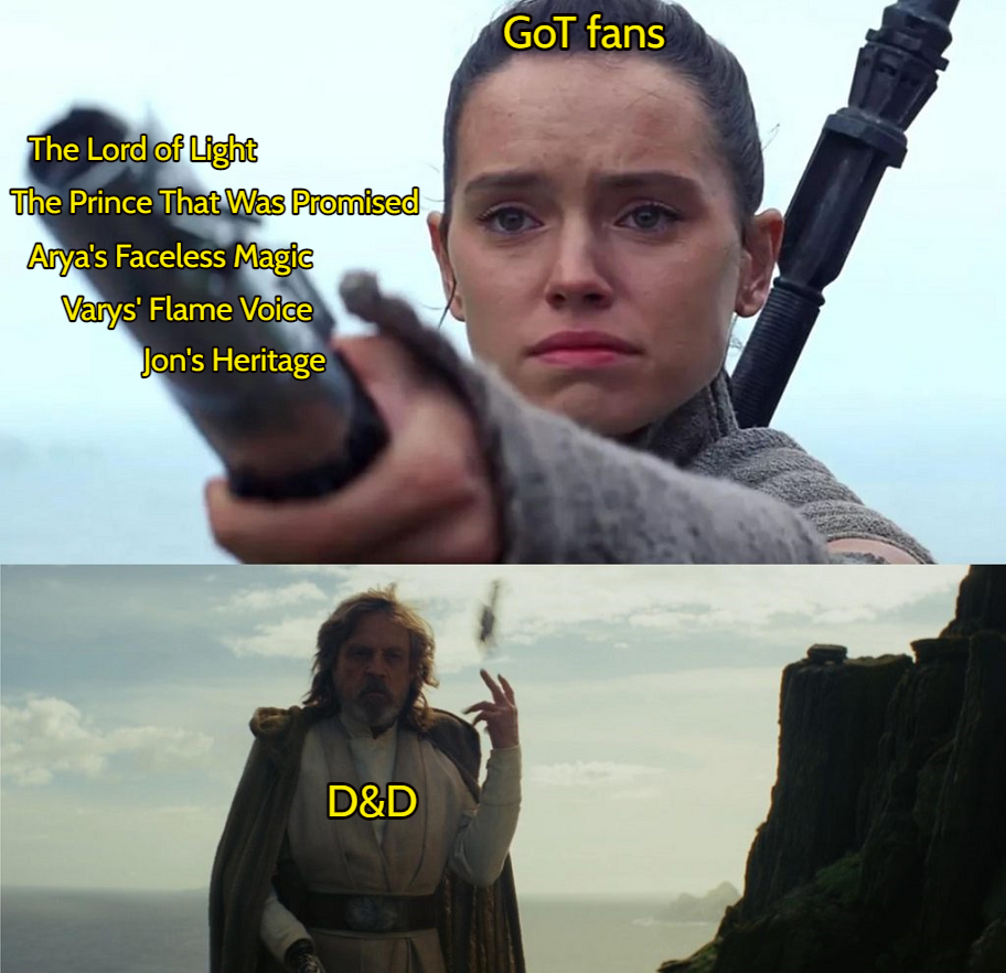 The Lord of Light The Prince That Was Promised Arya's Faceless Magic Varys' Flame Voice Jon's Heritage D&D GoT fans