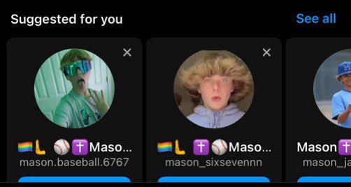 Suggested for you x See all Maso... mason.baseball.6767 LT Maso... mason_sixsevennn Mason + mason ja