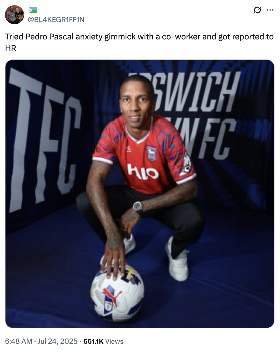 @BL4KEGR1FF1N Tried Pedro Pascal anxiety gimmick with a co-worker and got reported to HR FC CHICH HIO NFC 6:48 AM ⚫ Jul 24, 2025 661.1K Views •