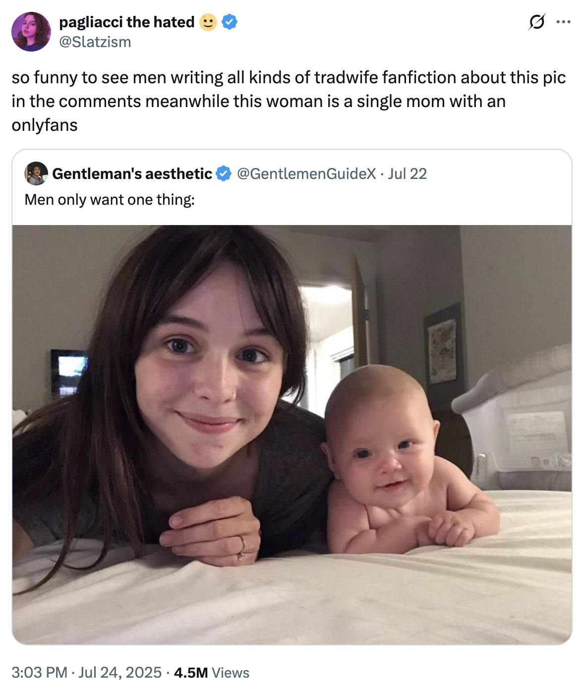 A "quote-tweet":https://knowyourmeme.com/memes/quote-retweets-qrts about the "Men only want one thing" "tweet":https://knowyourmeme.com/memes/sites/twitter-x, reading, "So funny to see men writing all kinds of tradwife fanfiction about this pic in the comments, meanwhile this woman is a single mom with an OnlyFans." 