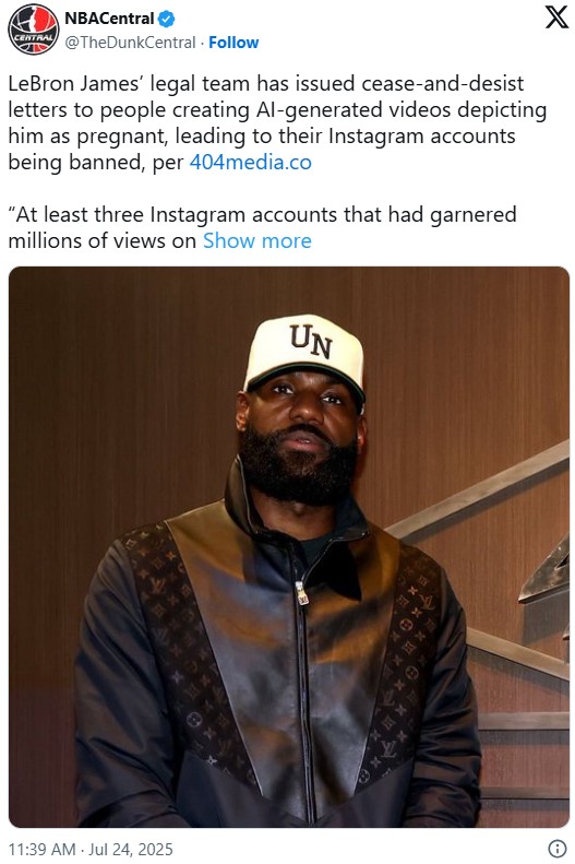 A post about LeBron James' legal team getting AI videos of him pregnant removed.