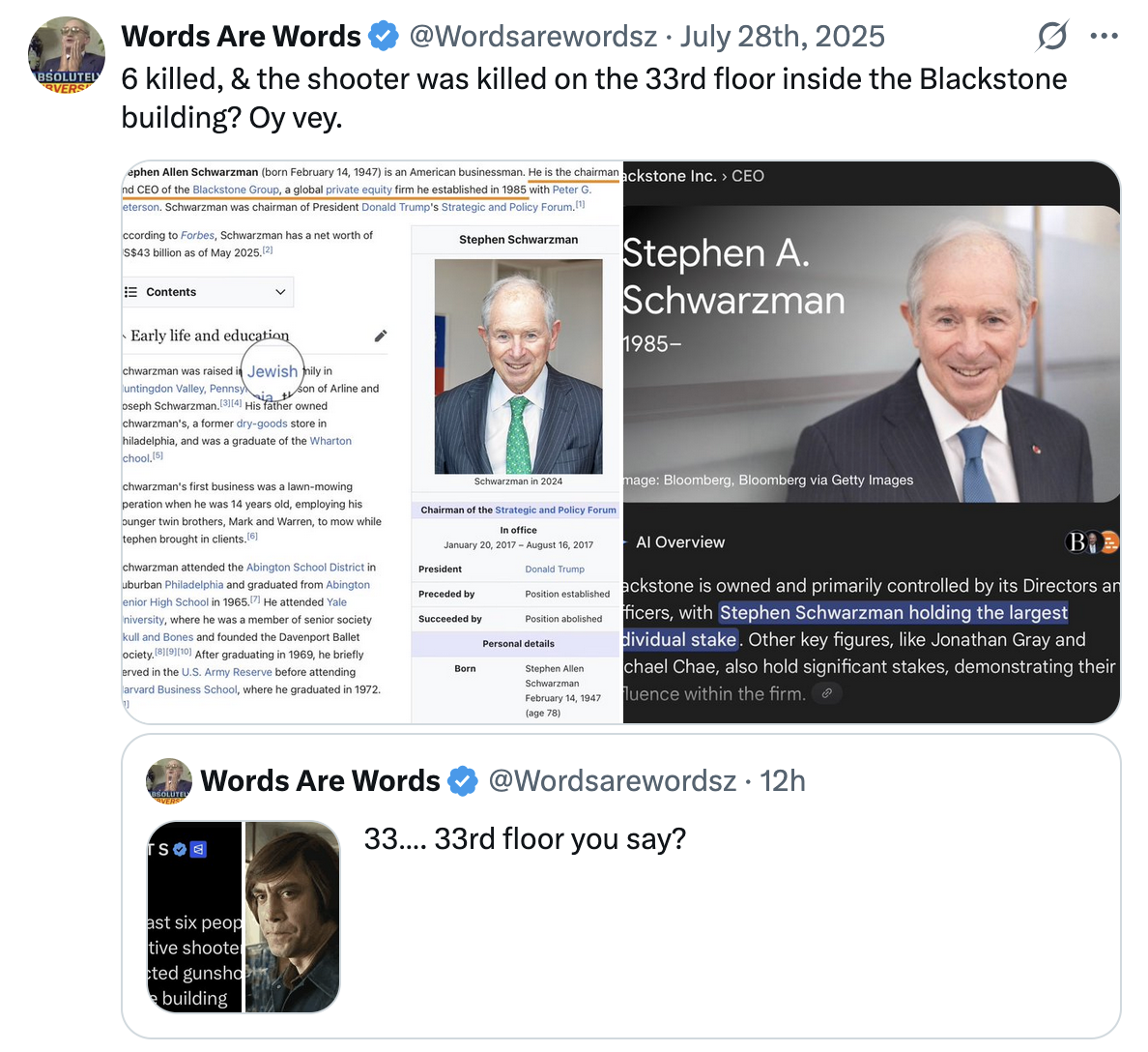 X user @Wordsarewordsz highlighted how Blackstone's chairman and CEO Stephen An Schwarzman is Jewish, implying in another tweet that the shooting was a "false flag" incident in order to push for gun control laws.