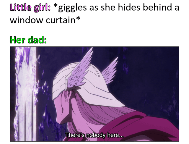 Little girl: *giggles as she hides behind a window curtain* Her dad: There's nobody here...