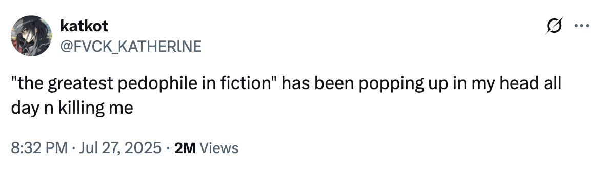 A "tweet":https://knowyourmeme.com/memes/sites/twitter-x joking about "the greatest p-------- in fiction" popping up in someone's head all day and making them laugh.
