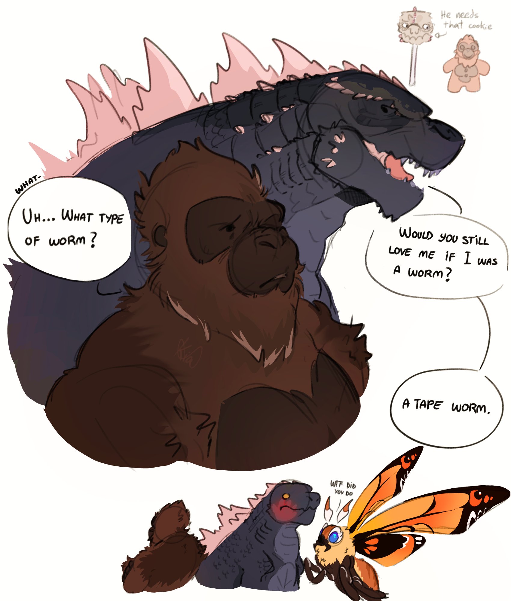 WHAT- UH... WHAT TYPE OF WORM? He needs that cookie WOULD YOU STILL LOVE ME IF I WAS A WORM? Kia A TAPE WORM. W-- DID YOU DO
