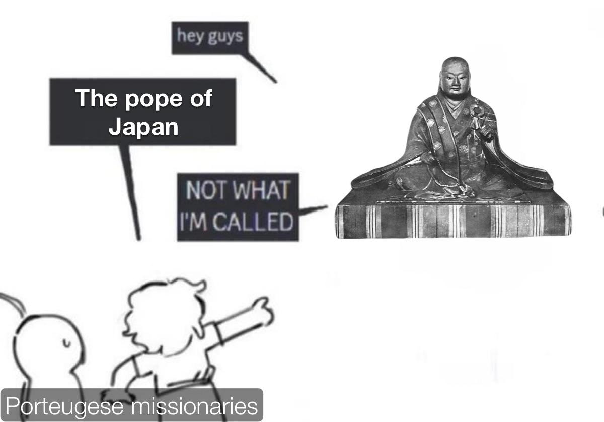 hey guys The pope of Japan NOT WHAT I'M CALLED Porteugese missionaries