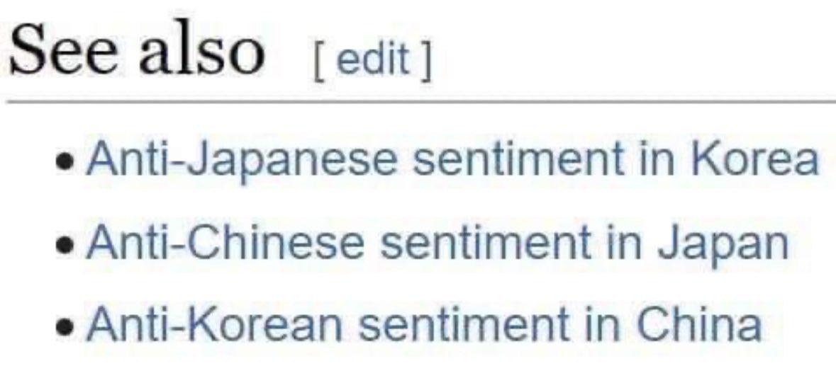 See also [edit] • Anti-Japanese sentiment in Korea Anti-Chinese sentiment in Japan Anti-Korean sentiment in China