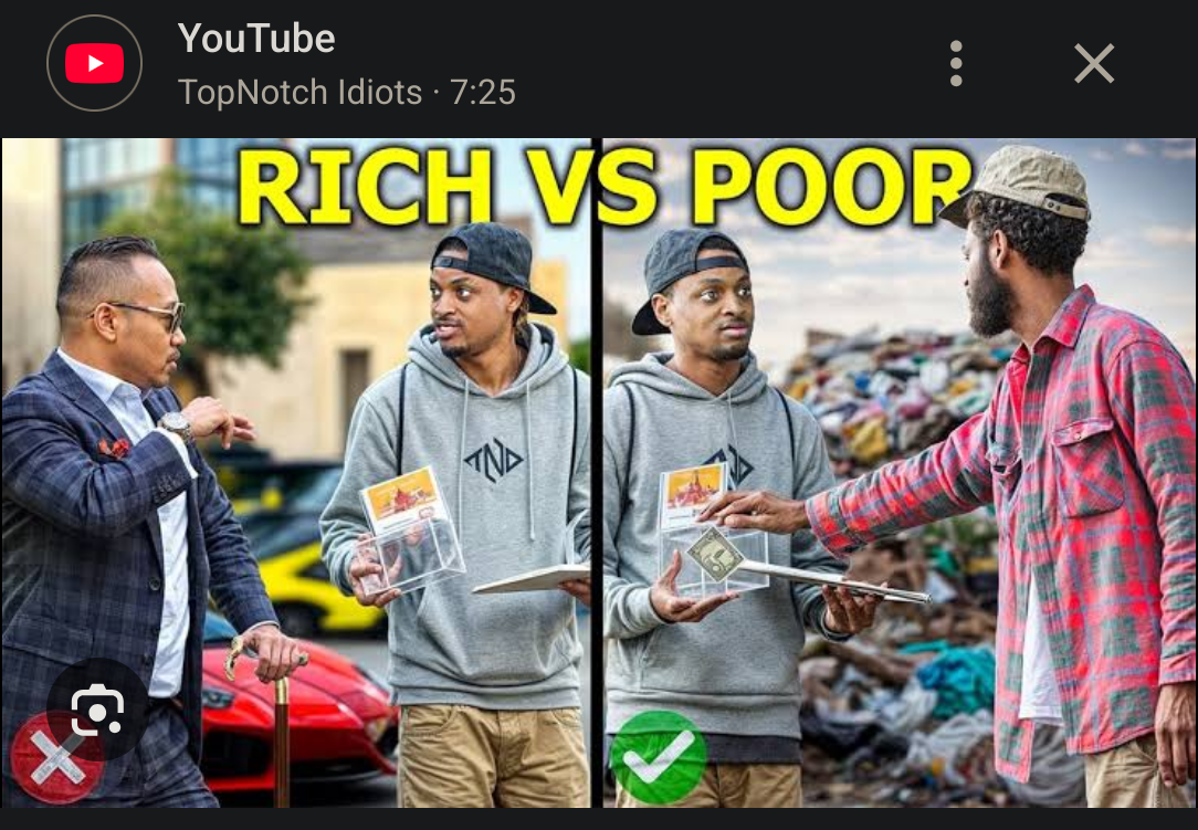 YouTube TopNotch Idiots · 7:25 Х : × RICH VS POOR TVA Q