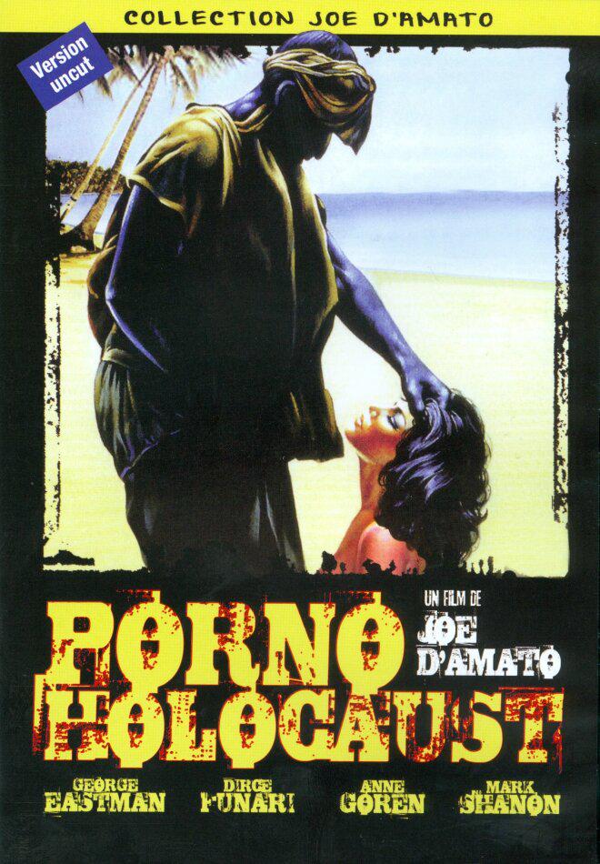 Version uncut COLLECTION JOE D'AMATO UN FILM DE JOE D'AMATO P---- HOLOCAUST GEORGE DIRCE ANNE MARK EASTMAN FUNARI GOREN SHANON