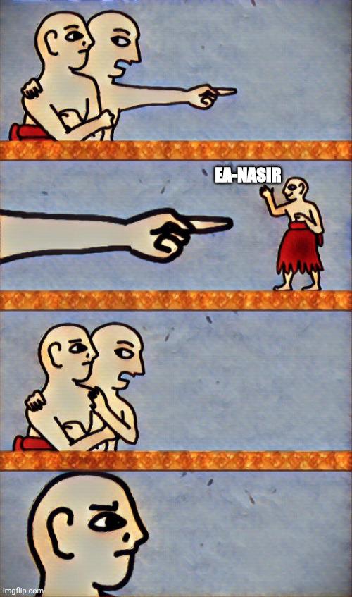 imgflip.com EA-NASIR