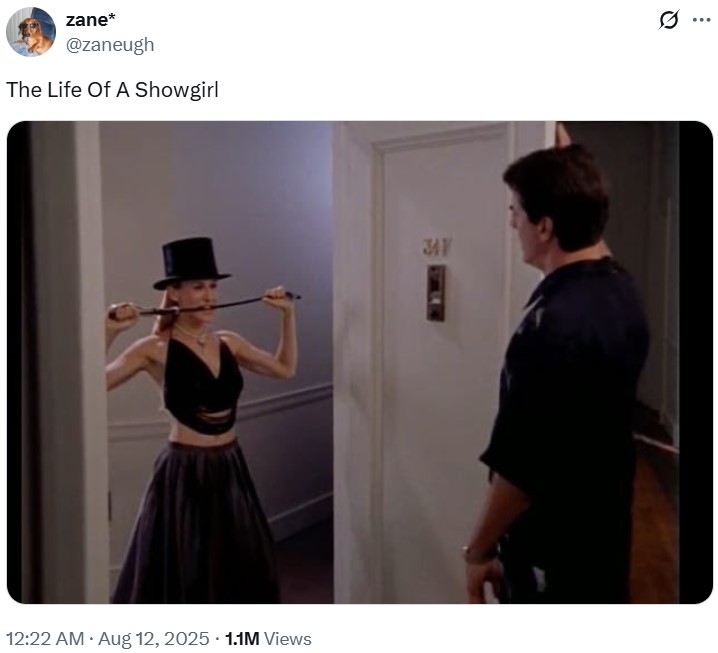 zane* @zaneugh The Life Of A Showgirl . 12:22 AM • Aug 12, 2025 1.1M Views 34F Q ...