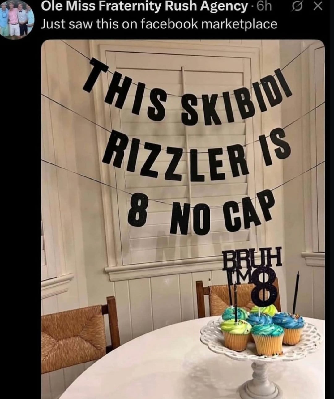 Ole Miss Fraternity Rush Agency - 6h Just saw this on facebook marketplace THIS SKIBIDI RIZZLER IS 8 NO CAP BRUH IM