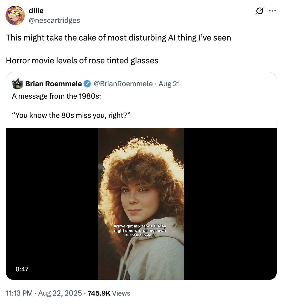 X user @nescartridges tweeted, "This might take the cake of most disturbing AI thing I’ve seen, Horror movie levels of rose tinted glasses" in response to the "You Know The '80s Miss You, Right" video.