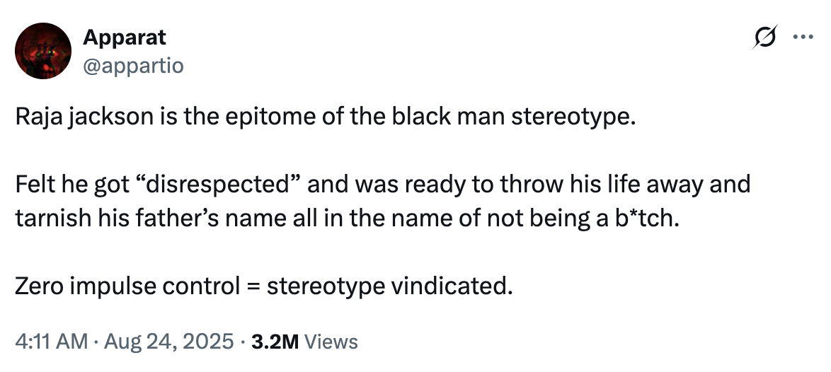 A viral "tweet":https://knowyourmeme.com/memes/sites/twitter-x about Raja Jackson, the son of former "MMA":https://knowyourmeme.com/memes/cultures/mixed-martial-arts-mma-ufc fighter "Rampage" Jackson, beating pro wrestler Syko Stu unconscious and hospitalizing him in an August 2025 "Kick":https://knowyourmeme.com/memes/sites/kick-streaming-platform livestream.