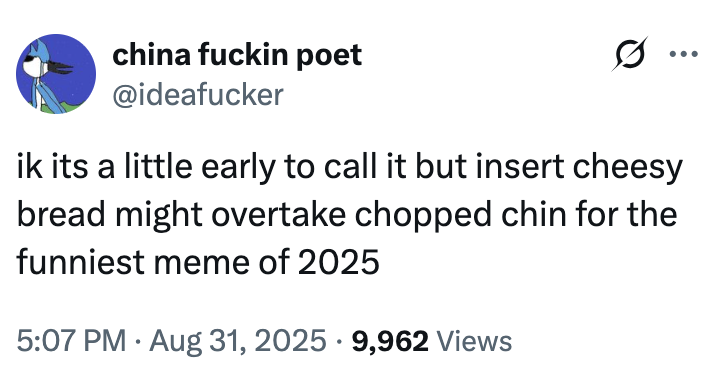 A "tweet":https://knowyourmeme.com/memes/sites/twitter-x referencing the Insert Cheesy Bread shirt and "meme":https://knowyourmeme.com/memes/memes.