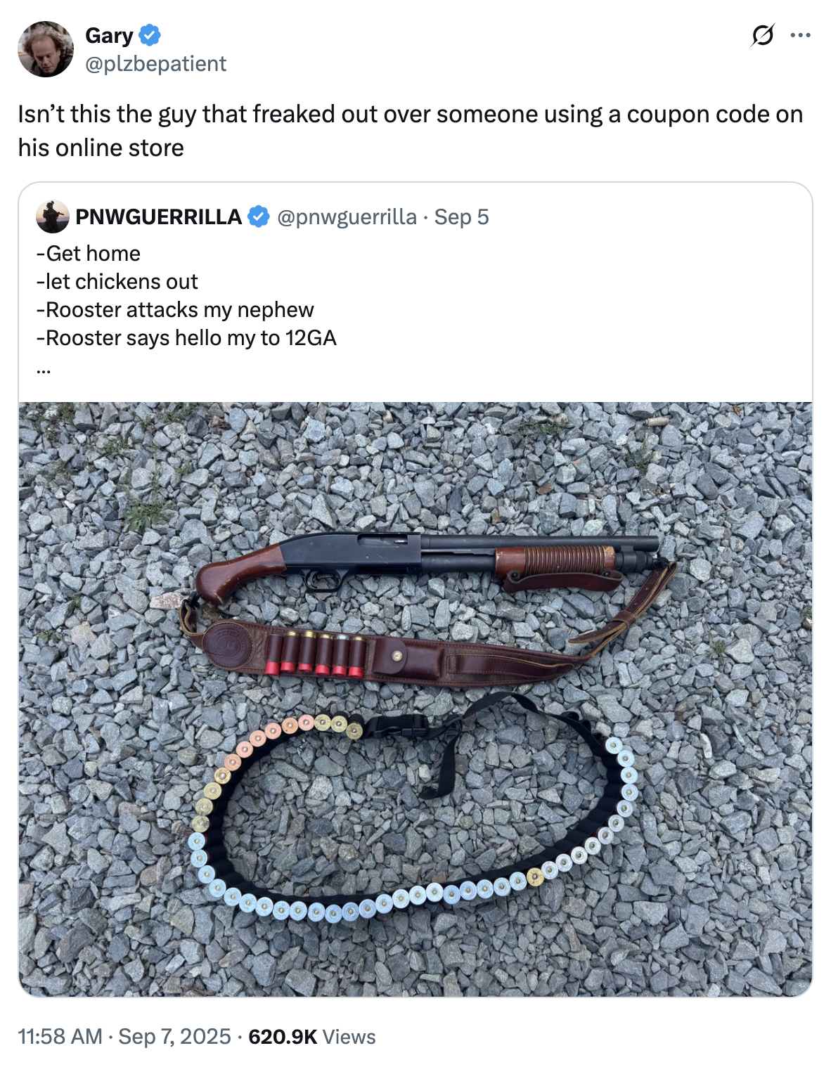 A "quote-tweet":https://knowyourmeme.com/memes/quote-retweets-qrts of the September 2025 "tweet":https://knowyourmeme.com/memes/sites/twitter-x from user @PNWGUERRILLA about him allegedly shooting and killing a rooster with a 12-gauge shotgun because the animal attacked his nephew.