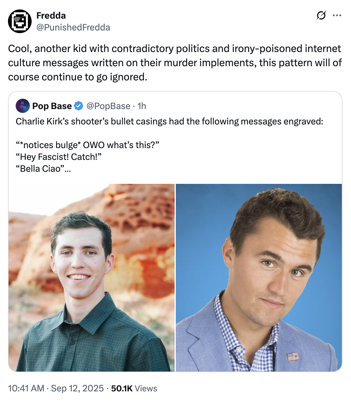 A "quote-tweet":https://knowyourmeme.com/memes/quote-retweets-qrts about Tyler Robinson, the suspected shooter who killed "Charlie Kirk":https://knowyourmeme.com/memes/events/charlie-kirk-shooting-at-utah-valley-university in September 2025. 