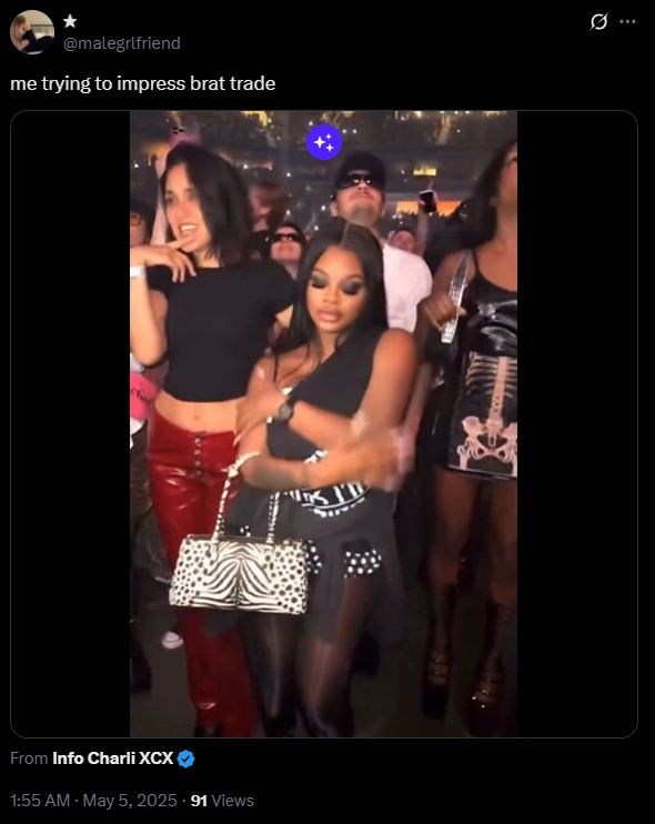 @malegrlfriend me trying to impress brat trade From Info Charli XCX 1:55 AM - May 5, 2025 - 91 Views ...