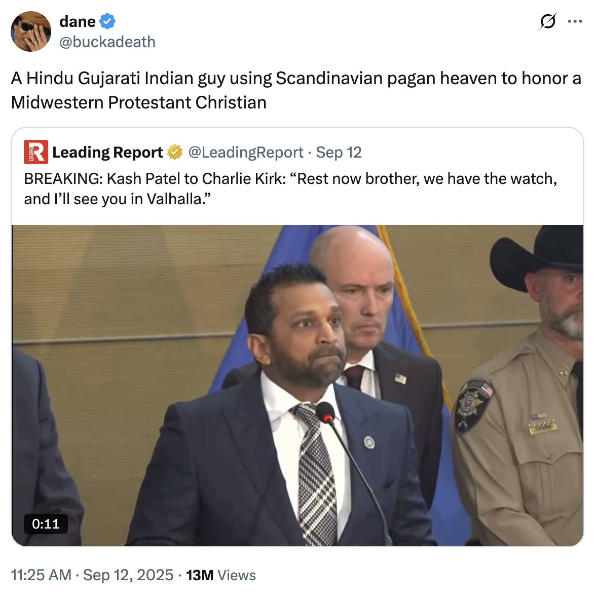 A "quote-tweet":https://knowyourmeme.com/memes/quote-retweets-qrts about FBI Director Kash Patel saying, "I'll see you in Valhalla," to the late "Charlie Kirk":https://knowyourmeme.com/memes/events/charlie-kirk-shooting-at-utah-valley-university after he was fatally shot in September 2025.