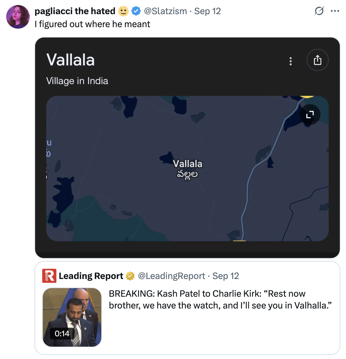 A "quote-tweet":https://knowyourmeme.com/memes/quote-retweets-qrts about FBI Director Kash Patel saying, "I'll see you in Valhalla," to the late "Charlie Kirk":https://knowyourmeme.com/memes/events/charlie-kirk-shooting-at-utah-valley-university after he was fatally shot in September 2025.