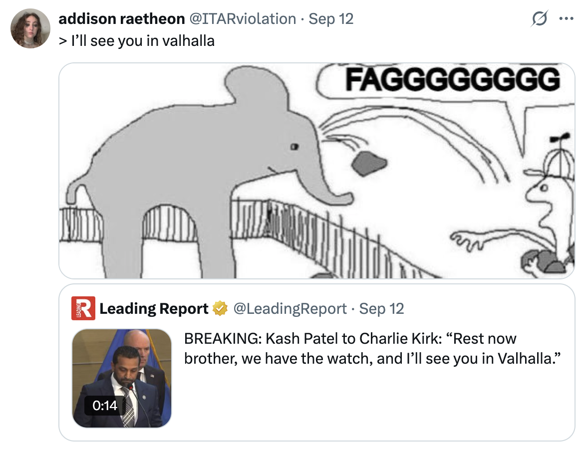 A "quote-tweet":https://knowyourmeme.com/memes/quote-retweets-qrts about FBI Director Kash Patel saying, "I'll see you in Valhalla," to the late "Charlie Kirk":https://knowyourmeme.com/memes/events/charlie-kirk-shooting-at-utah-valley-university after he was fatally shot in September 2025.