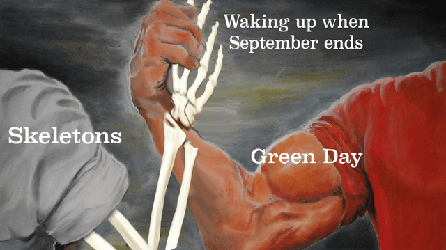 Skeletons Waking up when September ends Green Day