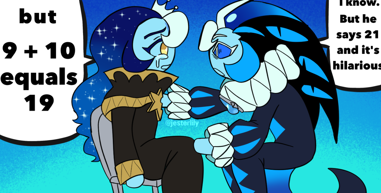 but 9+10 equals 19 @jesterlily I know. But he says 21 and it's hilarious