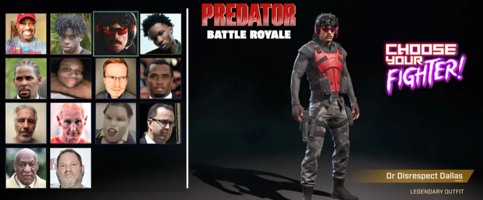 PREDATOR BATTLE ROYALE CHOOSE YOUR FIGHTER! Dr Disrespect Dallas LEGENDARY OUTFIT