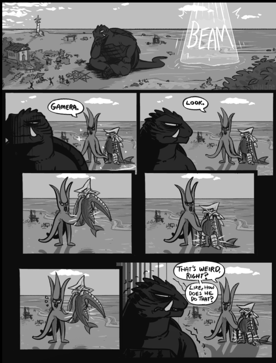 MODAT BEAM LOOK. GAMERA. THAT'S WEIRD RIGHT? LIKE, HOW DOES HE DO THAT?