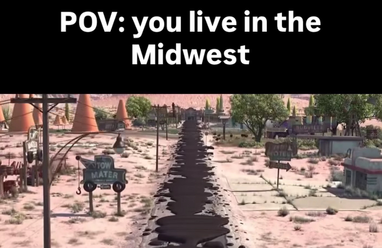 POV: you live in the Midwest TOW MATER MOTELL