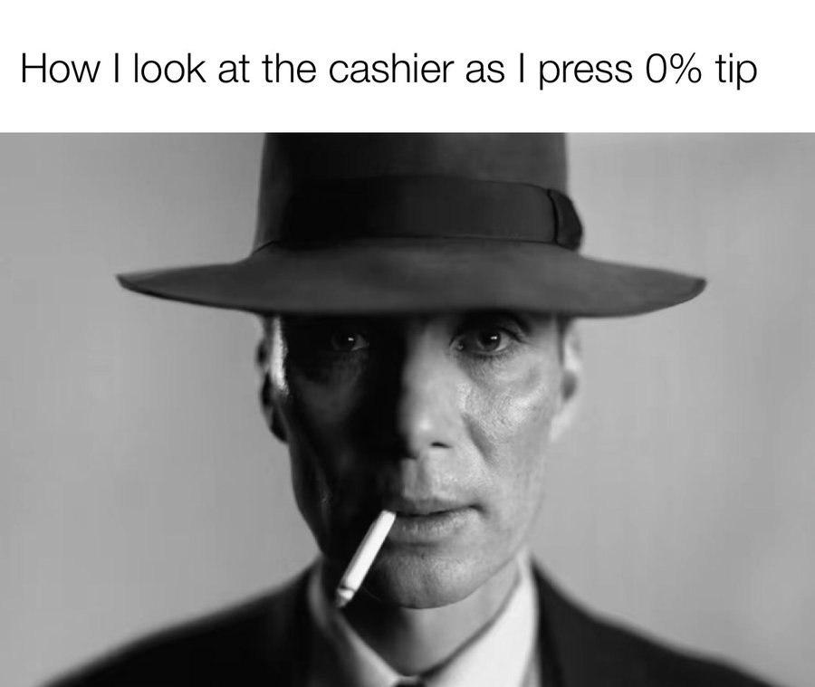 How I look at the cashier as I press 0% tip