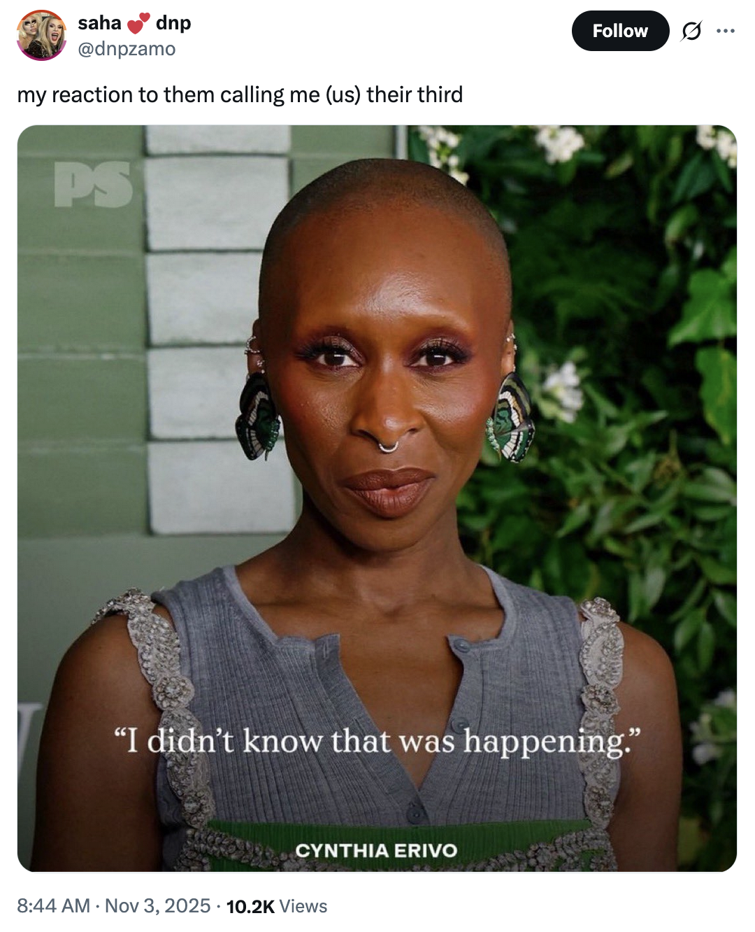 X user @dnpzamo tweeted, "my reaction to them calling me (us) their third," alongside the Cynthia Erivo "I didn't know that was happening," meme.