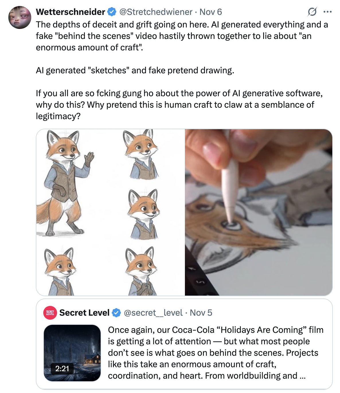 X user @Stretchedwiener tweeted, "The depths of deceit and grift going on here. AI generated everything and a fake "behind the scenes" video hastily thrown together to lie about "an enormous amount of craft". AI generated "sketches" and fake pretend drawing. If you all are so fcking gung ho about the power of AI generative software, why do this? Why pretend this is human craft to claw at a semblance of legitimacy?" 