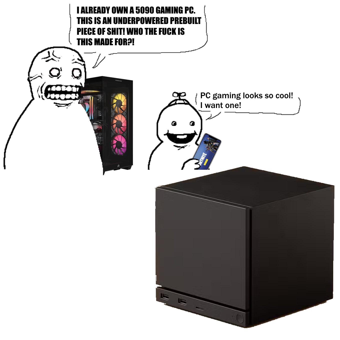 I ALREADY OWN A 5090 GAMING PC. THIS IS AN UNDERPOWERED PREBUILT P------------! WHO THE F--- IS THIS MADE FOR?! ORTNITE PC gaming looks so cool! I want one!