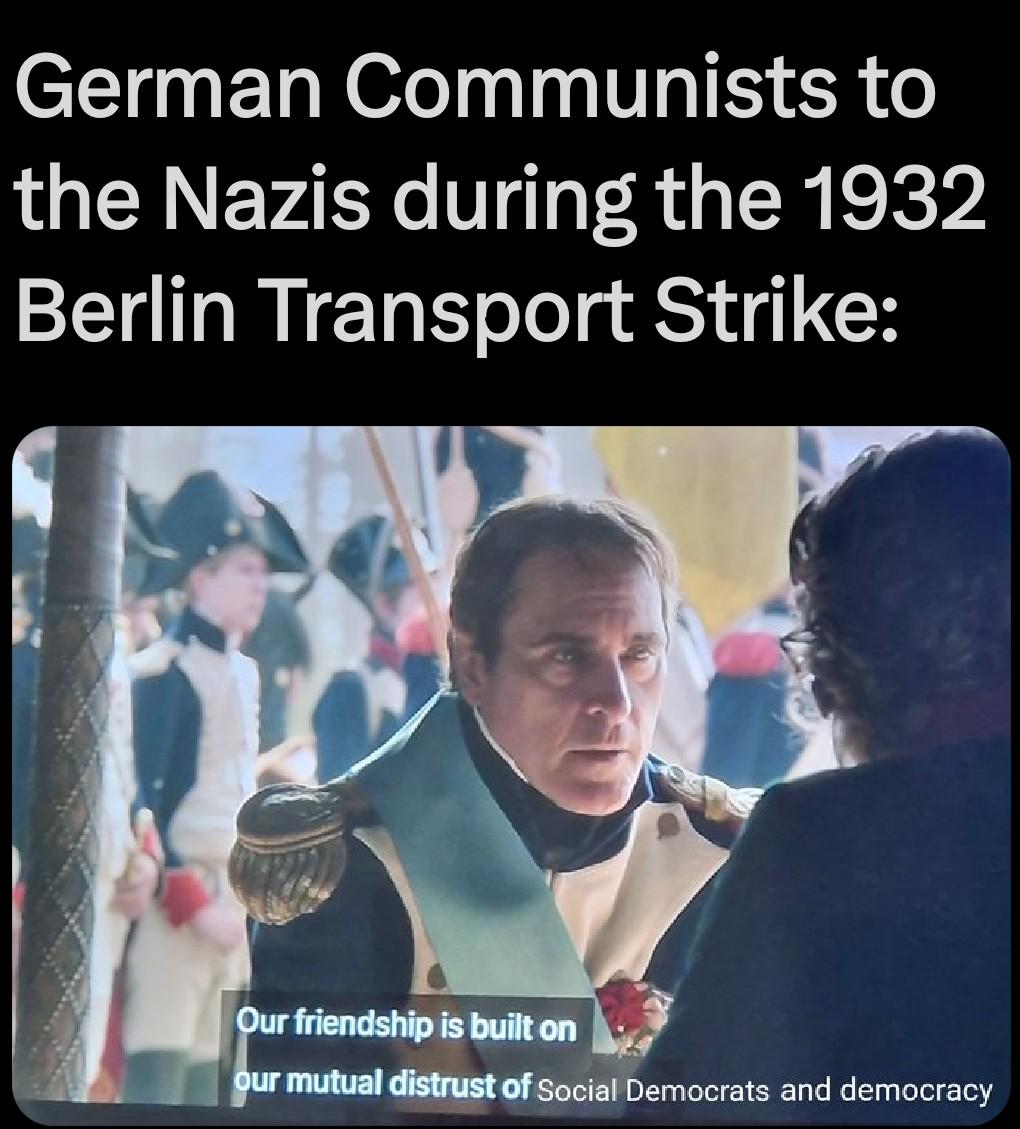 German Communists to the Nazis during the 1932 Berlin Transport Strike: Our friendship is built on our mutual distrust of Social Democrats and democracy