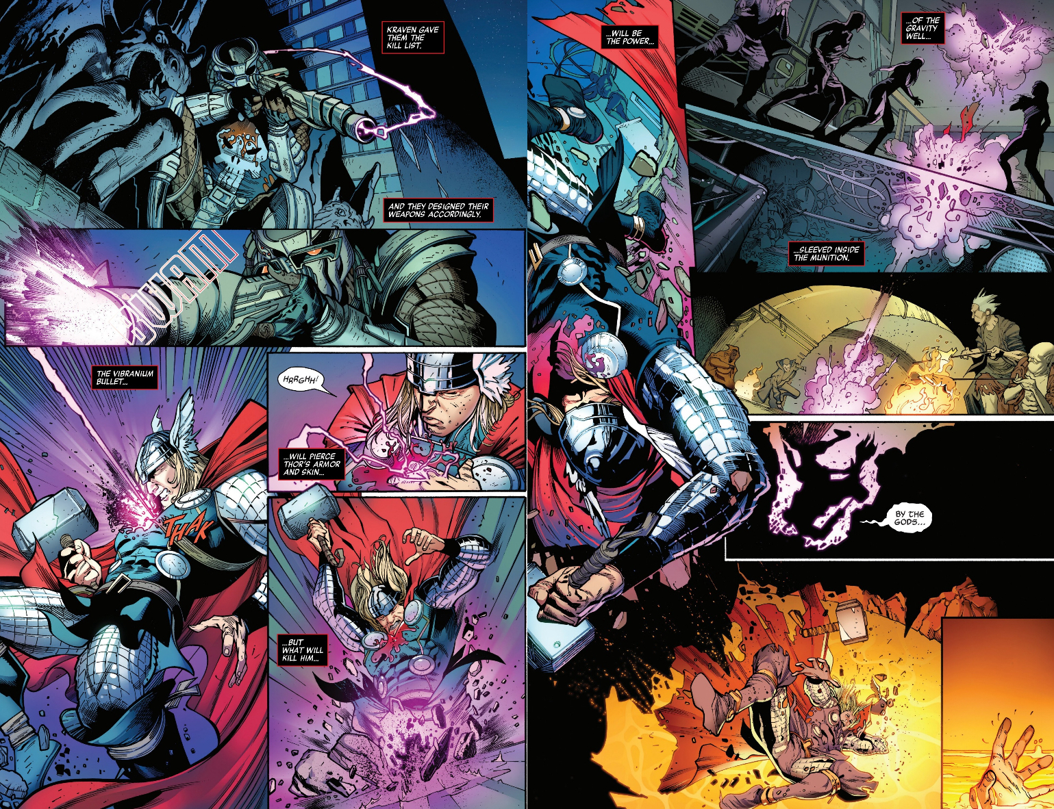 WAM THE VIBRANIUM BULLET. HARGHH! ...WILL PIERCE THOR'S ARMOR AND SKIN... ....BUT WHAT WILL KILL HIM... DE KRAVEN GAVE THEM THE KILL LIST. ...WILL BE THE POWER... AND THEY DESIGNED THEIR WEAPONS ACCORDINGLY. SLEEVED INSIDE THE MUNITION. BY THE GODS... ...OF THE GRAVITY WELL...