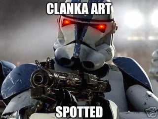 CLANKA ART SPOTTED