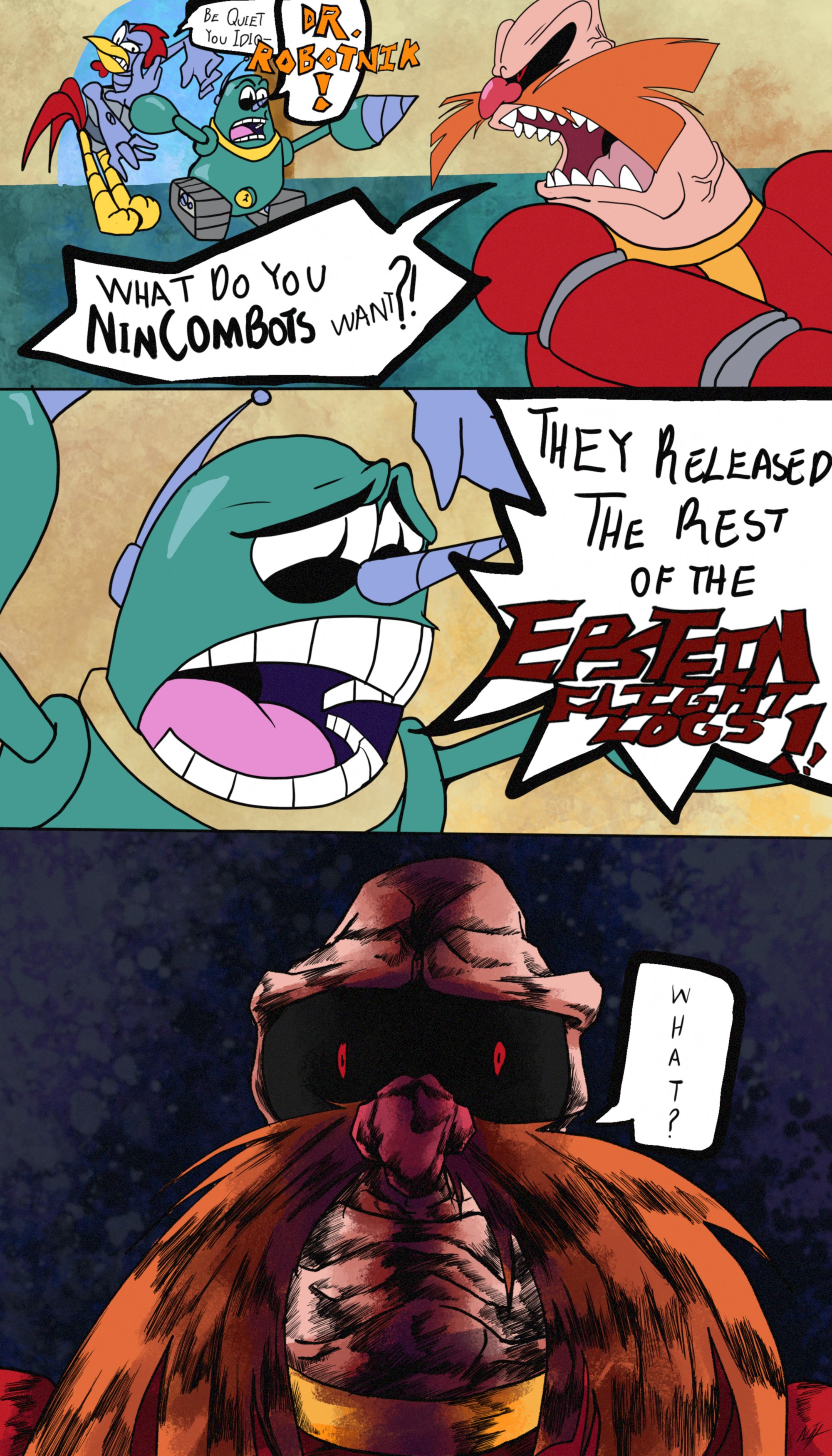 BE QUIET DR. You IDIO ROBOTNIK WHAT DO YOU نے NINCOMBOTS WANT THEY RELEASED THE REST OF THE EB = W H A T ?