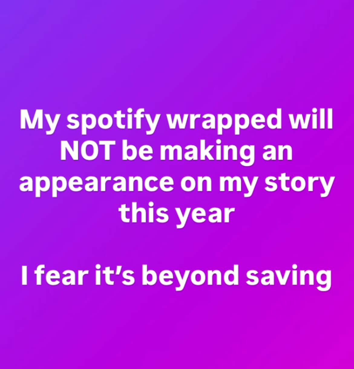 And That's Okay... | Spotify Wrapped | Know Your Meme