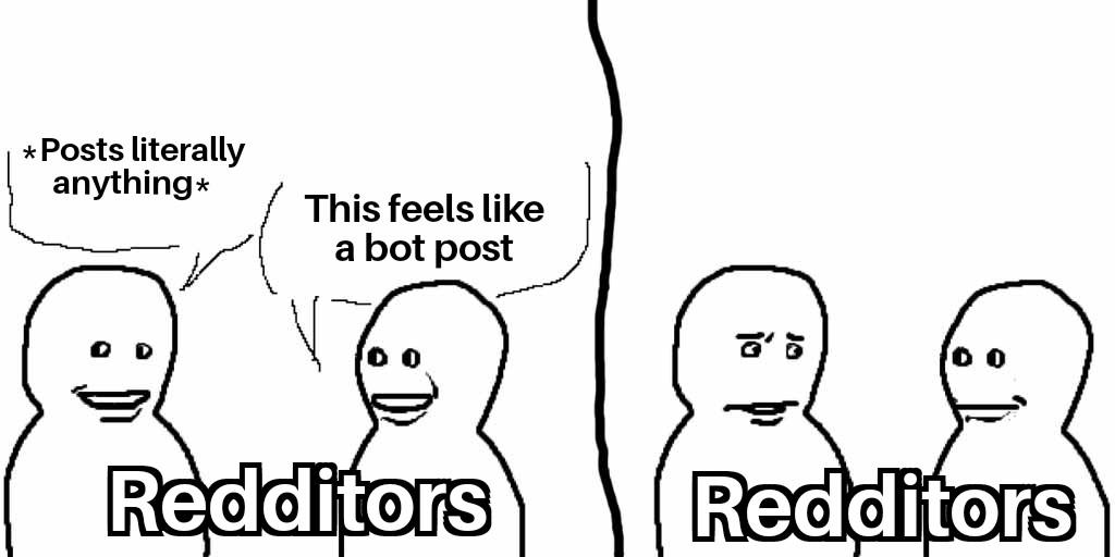 Does this feel like a bot post? | /r/memes | Know Your Meme
