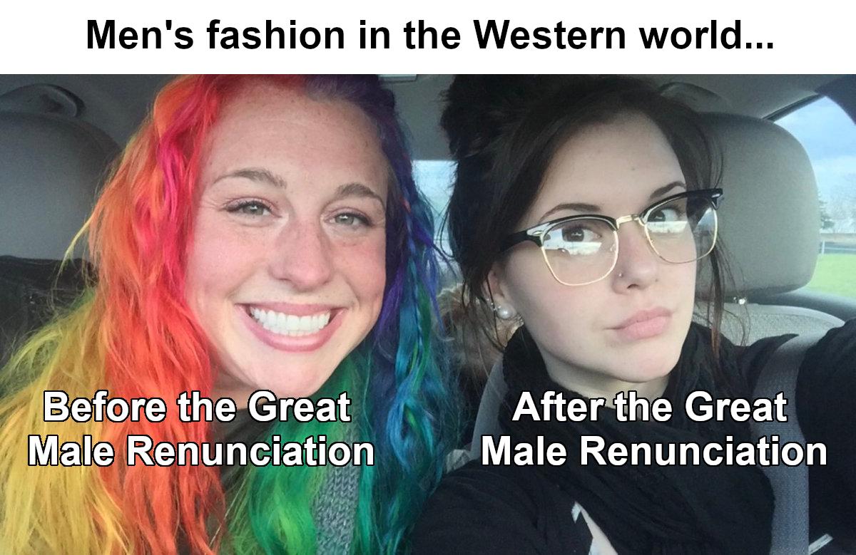 Men's fashion in the Western world... Before the Great Male Renunciation After the Great Male Renunciation