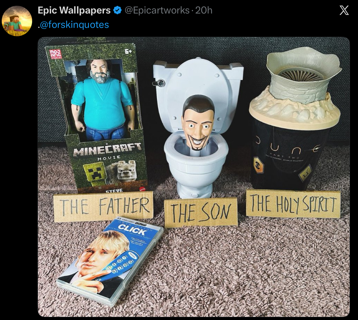 Epic Wallpapers @Epicartworks. 20h .@forskinquotes MO 6+ MINECRAFT MOVIE STEVE THE FATHER UMDO WILSO CLICK THE SON 19-00 00:00 PART TWO THE HOLY SPIRIT X