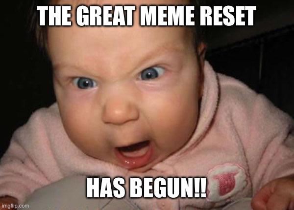 imgflip.com THE GREAT MEME RESET HAS BEGUN!!
