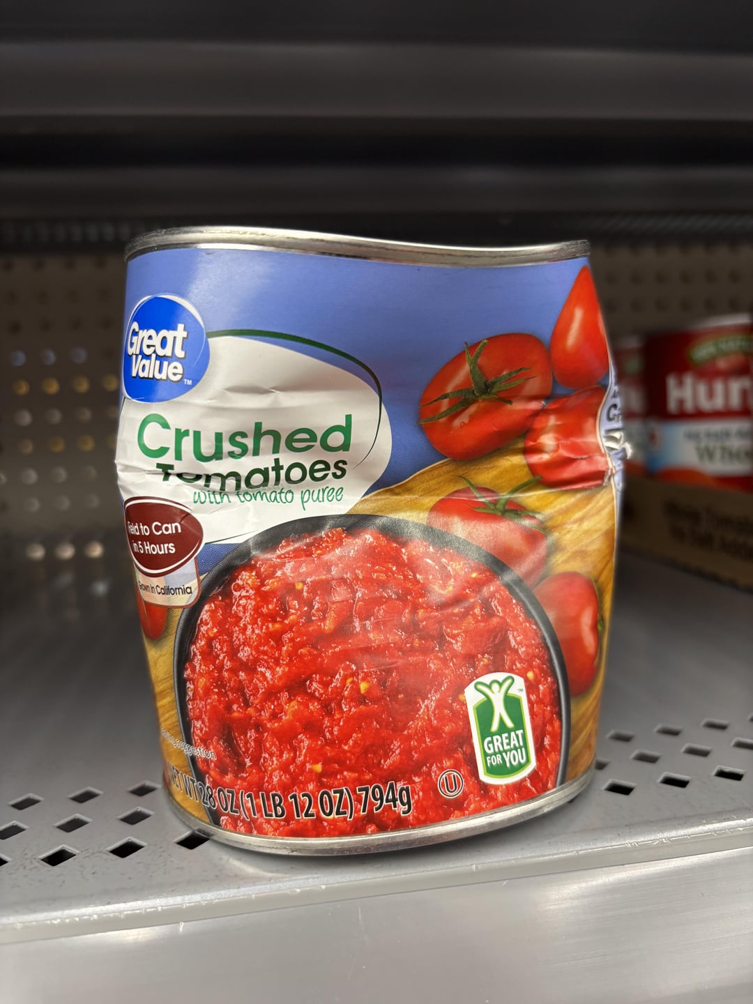 Great Value TM Crushed Tomatoes with tomato puree Feld to Can 5 Hours Own in California Hur Whe BOZ LLB 12 OZ) 7949 GREAT FOR YOU