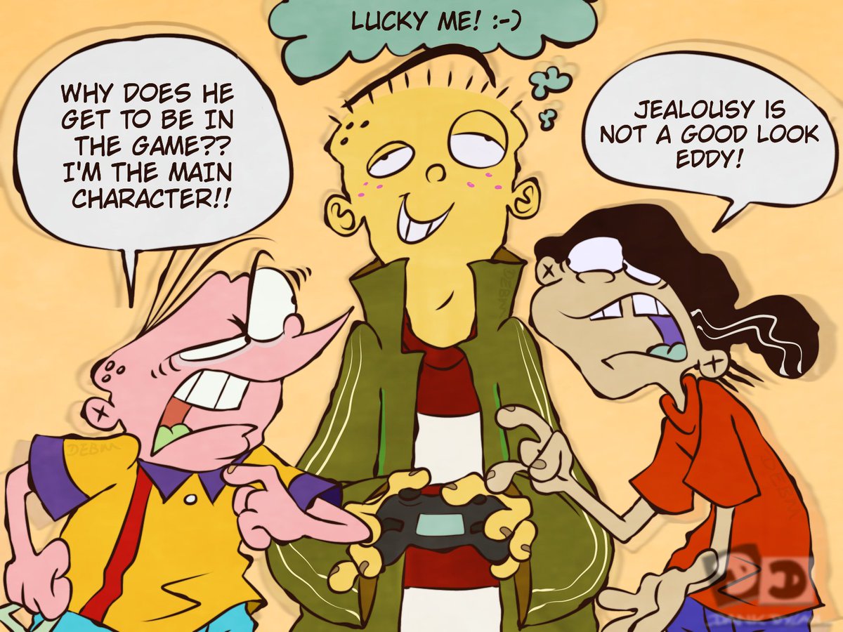 WHY DOES HE GET TO BE IN THE GAME?? I'M THE MAIN CHARACTER!! LUCKY ME! :-) DEBM JEALOUSY IS 3 NOT A GOOD LOOK EDDY! D