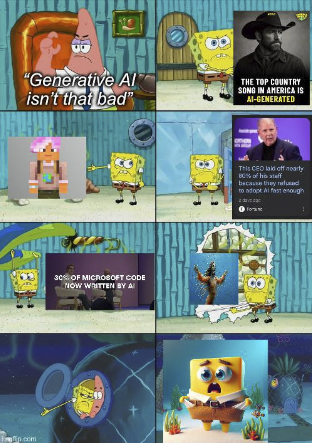 LEWS TH "Generative Al isn't that bad" THE TOP COUNTRY SONG IN AMERICA IS AI-GENERATED imgflip.com 30% OF MICROSOFT CODE NOW WRITTEN BY AI This CEO laid off nearly 80% of his staff because they refused to adopt Al fast enough 2 days be Fortune