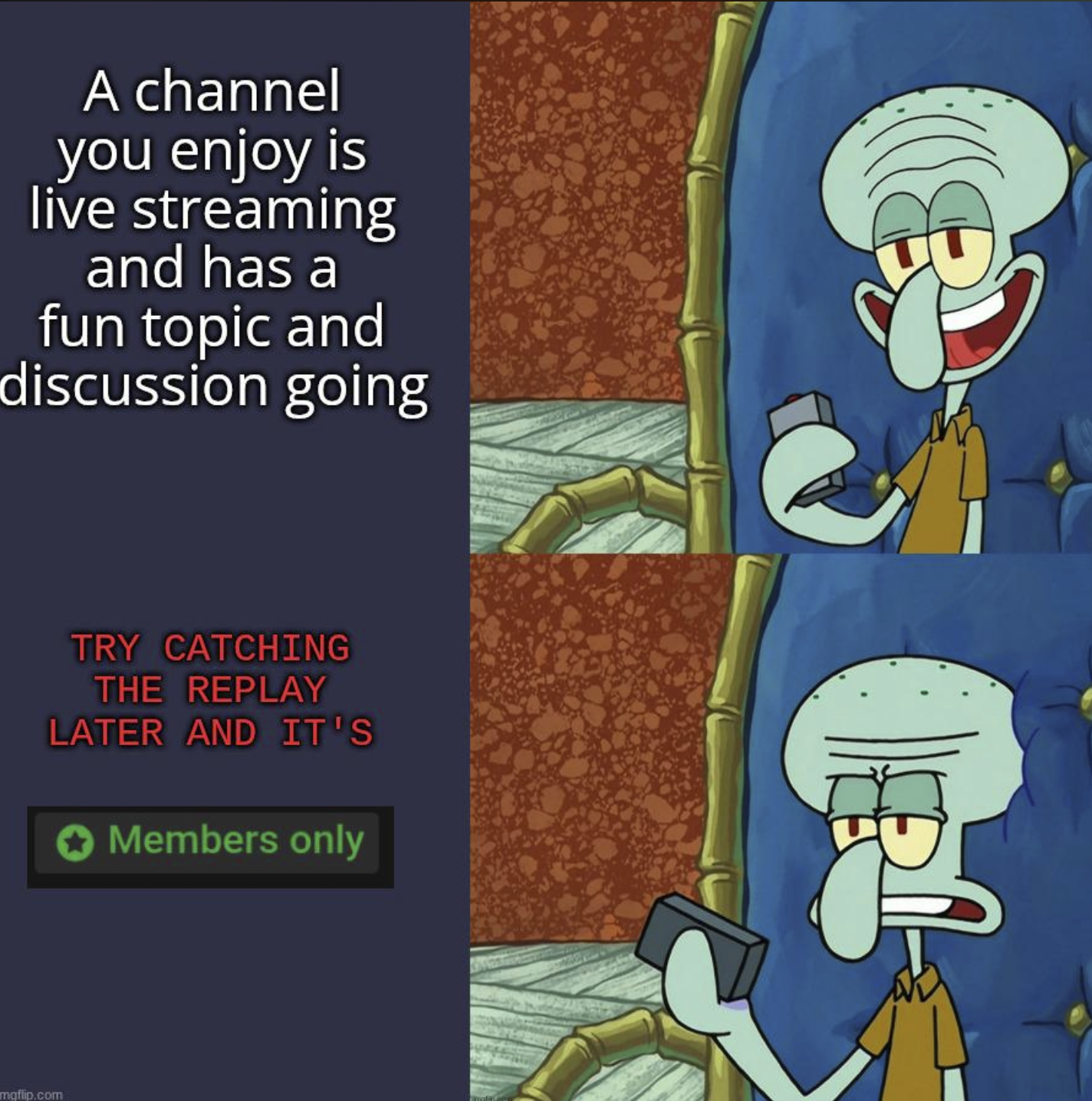 A channel you enjoy is live streaming and has a fun topic and discussion going mgflip.com TRY CATCHING THE REPLAY LATER AND IT'S Members only