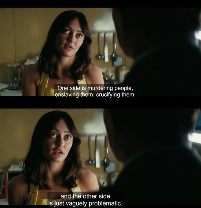 A meme using a scene from season two of the Fallout TV series. In the scene, Lucy, played by Ella Purnell, says, "One side is murdering people, enslaving them, crucifying them, and the other side is just vaguely problematic."
