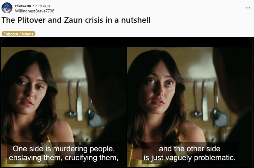 A recreation of a Reddit post about Arcane. It is titled, "The Plitover and Zaun crisis in a nutshell."
