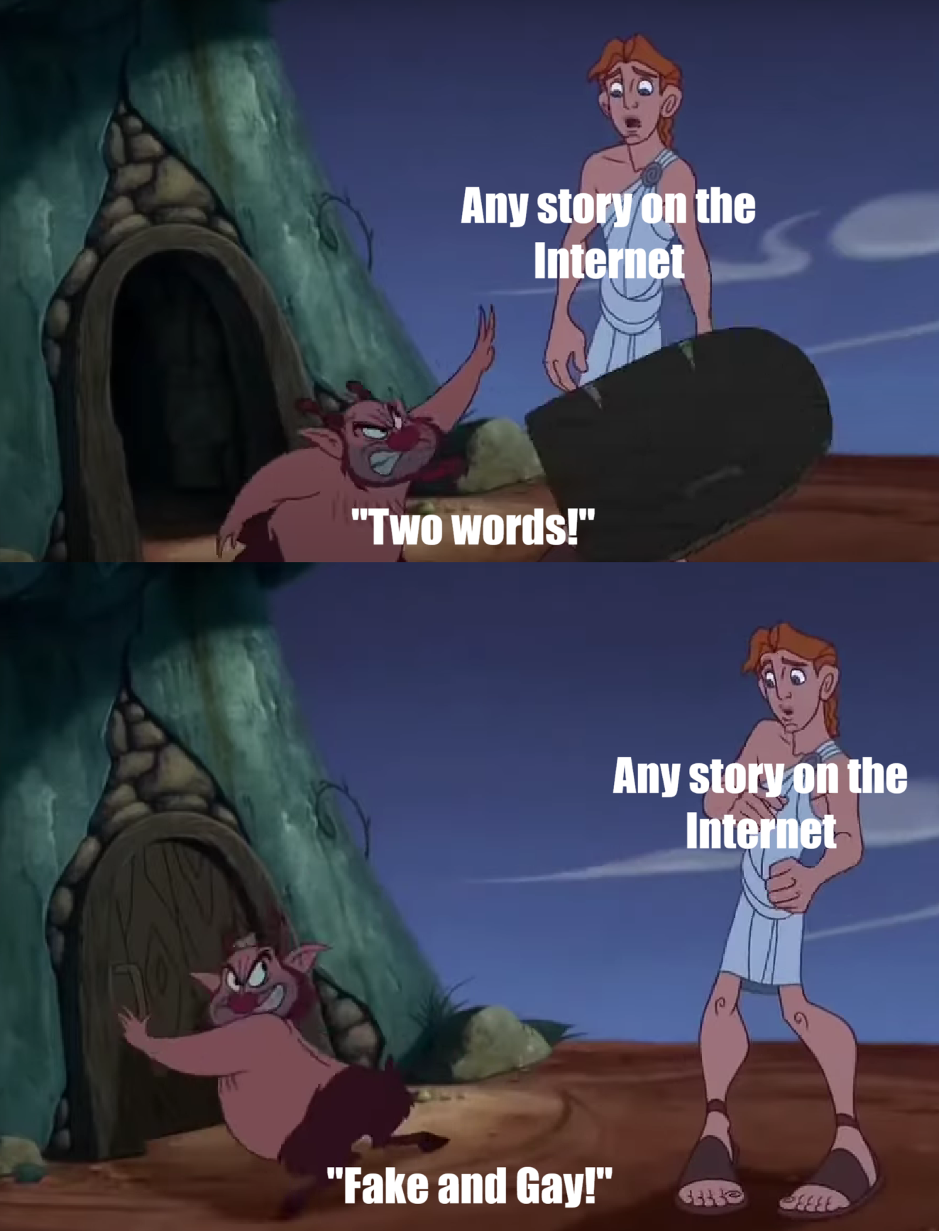 Any story on the Internet "Two words!" Any story on the Internet "Fake and Gay!" CELLO